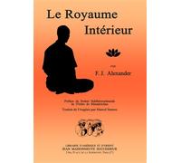 Le royaume intérieur. Préface du Swâmi Siddheswarânanda de l'ordre de Râmakrishna - Alexander - Claire Maisonneuve Librairie Maisonneuve - broché - Essai