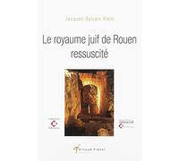 Le royaume juif de Rouen ressuscité