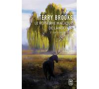 Le royaume magique de Landover La Licorne noire - Terry Brooks - J'ai Lu - Poche - Roman