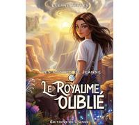 Le Royaume oublié: Les mondes de Jeanne 2