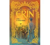 Le royaume perdu d'Erin - Tome 1 Le Mercenaire - Anne-Elisabeth d' Orange - Emmanuel Eds De L' - broché - Roman adolescent