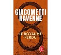 Le Royaume perdu Eric Giacometti (Auteur), Jacques Ravenne (Auteur)