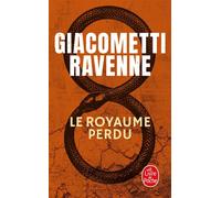 Le Royaume perdu - Eric Giacometti - Lgf - Poche - Roman