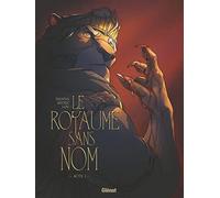 Le Royaume sans nom - Tome 01: Acte I