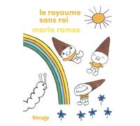 Le Royaume sans roi - Maria Ramos - Biscoto - cartonné - Album jeunesse