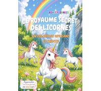 Le Royaume Secret Des Licornes: Coloriage apaisant et créatif