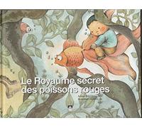 Le Royaume secret des poissons rouges