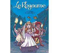 Le Royaume - Tome 5 - Les Armes de maître Marcel