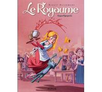 Le Royaume, Tome 6 : Saperlipopette ! by BenoÃƒ®t Feroumont (2014-05-02)