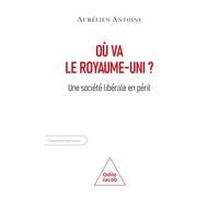 Le Royaume-Uni, une société libérale en péril