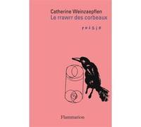 Catherine Weinzaepflen – Le rrawrr des corbeaux – Sidney, Paris