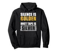 Le Ruban adhésif Silence is Golden est argenté Sweat à Capuche