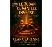 Le ruban de vanille inversé: cosy mystery - Une goutte, un courant d’air… et tout s’effondre. Reste à prouver ce que l’œil ne voit pas.
