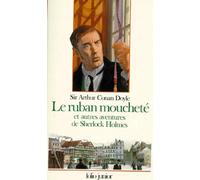 Le ruban moucheté: Et autres aventures de Sherlock Holmes