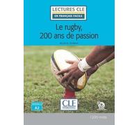 Le rugby, 200 ans de passion - Niveau 2/A2 - Lecture CLE en français facile - Livre + Audio téléchargeable