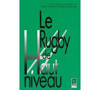 Le Rugby De Haut Niveau - Actes De Colloque
