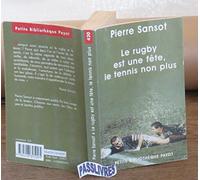 Le rugby est une fête, le tennis non plus