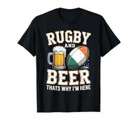 Le Rugby et la bière, C'est Pourquoi Je suis Ici Les Fans de T-Shirt