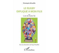 Le rugby expliqué à mon fils