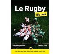 Le Rugby pour les Nuls, poche, édition Coupe du Monde 2023 François Duboisset (Auteur), Frédéric Viard (Auteur)