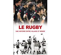 Le Rugby, Une Histoire Entre Village Et Monde