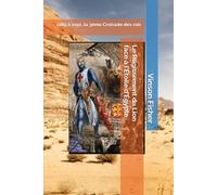 Le Rugissement du Lion face à l’Étoile d’Égypte: 1189 à 1192, la 3ème Croisade des rois