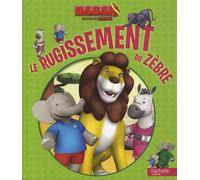 Le rugissement du zèbre