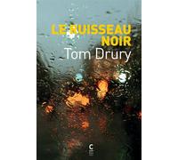 Le Ruisseau noir - Tom Drury - Cambourakis - broché - Roman