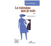 Le ruisseau que je suis - Emma Peiambari - L'harmattan - broché - Roman