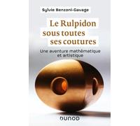 Le Rulpidon sous toutes ses coutures: Une aventure mathématique et artistique