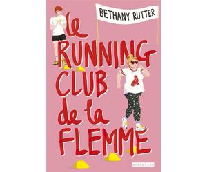 Le Running Club de la flemme - Bethany Rutter - Fleurus - broché - Roman adolescent