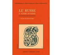 Le russe à votre rythme, cours pratique pour francophones, cours élémentaire