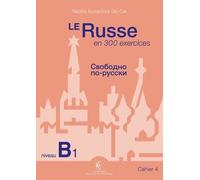 Le Russe en 300 exercices - Niveau B1 Natalia Jouravliova Dei-Cas (Auteur)