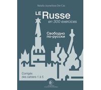 Le Russe En 300 Exercices - Corrigés Des Cahiers 1 À 5