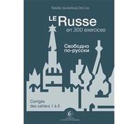 Le Russe en 300 exercices - Corrigés des cahiers 1 à 5 Natalia Jouravliova Dei-Cas (Auteur)