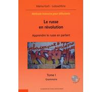 Le Russe en révolution, (2 volumes + 1 CD Audio) : Apprendre le russe en parlant