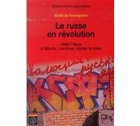 Le russe en révolution - Guide de l'enseignant Marina Koch-Lubouchkine (Auteur)