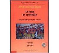Le russe en révolution - Méthode intensive pour débutants EDITIONS DE L'ECOLE POLYTECHNIQUE (Auteur)