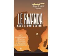 Le Rwanda face à son destin
