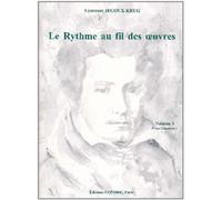 JEGOUX-KRUG LAURENCE - LE RYTHME AU FIL DES OEUVRES VOL.3