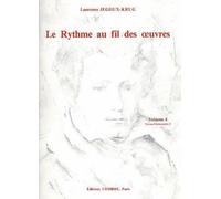 JEGOUX-KRUG LAURENCE - LE RYTHME AU FIL DES OEUVRES VOL.4