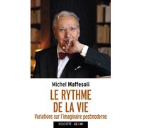 Le rythme de la vie - Michel Maffesoli - Cerf - broché - Essai