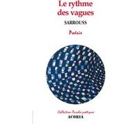 Le rythme des vagues Sarrouss (Auteur)