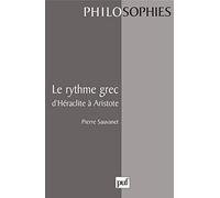 Le Rythme grec d'Héraclite à Aristote