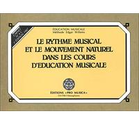 Le rythme musical et le mouvement naturel dans les cours d'éducation musicale : Carnet n° 4C