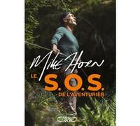 Le S.O.S. de l'aventurier Mike Horn (Auteur)