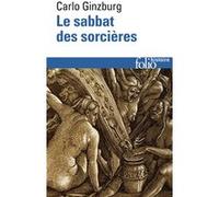 Le sabbat des sorcières Carlo Ginzburg (Auteur), Monique Aymard (Traduction), Martin Rueff (Traduction)