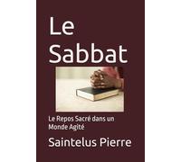 Le Sabbat: Le Repos Sacré dans un Monde Agité