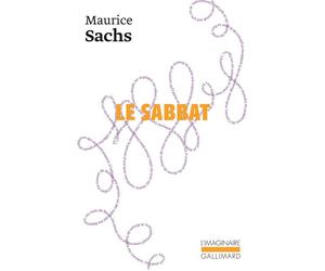 Le Sabbat - Souvenirs d'une jeunesse orageuse - Maurice Sachs - Gallimard - Livre