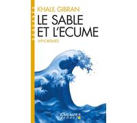 Khalil Gibran – Le Sable et l'écume – Livre d'aphorismes – Les Éditions Albin Michel